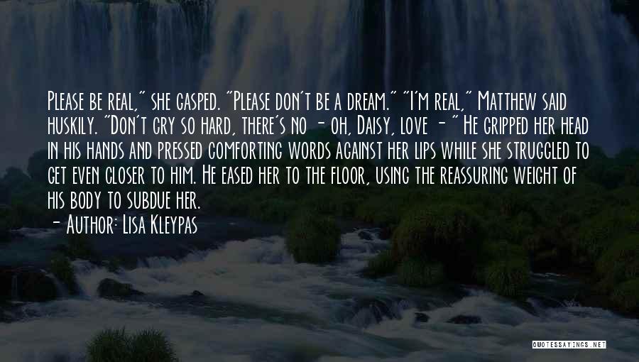 Please Don't Cry Quotes By Lisa Kleypas