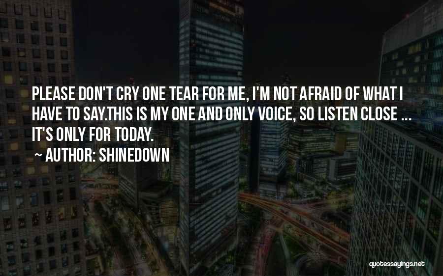 Please Don't Cry Quotes By Shinedown