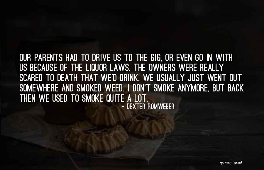 Please Don't Drink And Drive Quotes By Dexter Romweber Please Don't Drink And Drive Quotes By Dexter Romweber