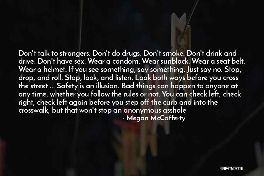 Please Don't Drink And Drive Quotes By Megan McCafferty Please Don't Drink And Drive Quotes By Megan McCafferty
