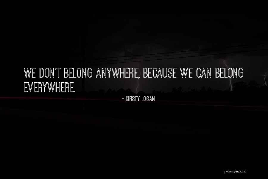 Please Don't Go Anywhere Quotes By Kirsty Logan Please Don't Go Anywhere Quotes By Kirsty Logan