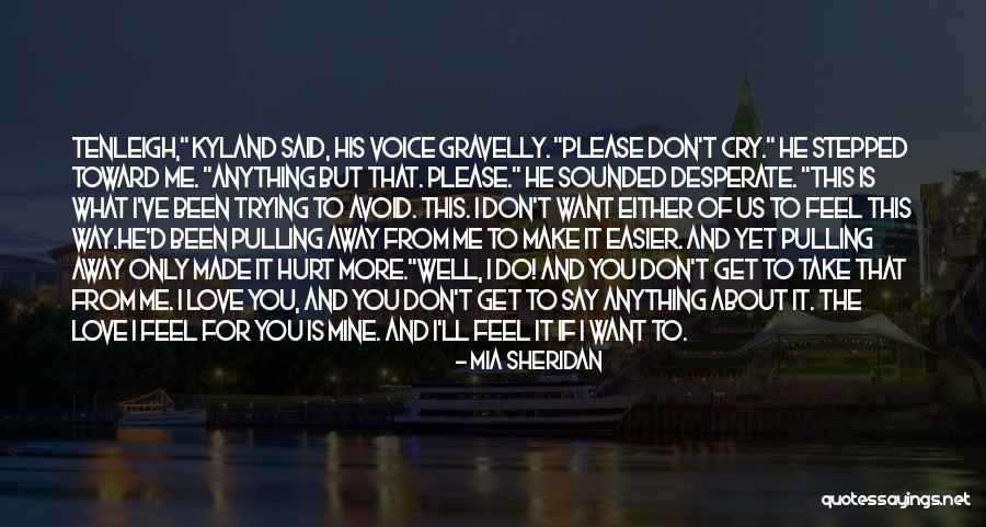 Please Don't Hurt Me Quotes By Mia Sheridan Please Don't Hurt Me Quotes By Mia Sheridan