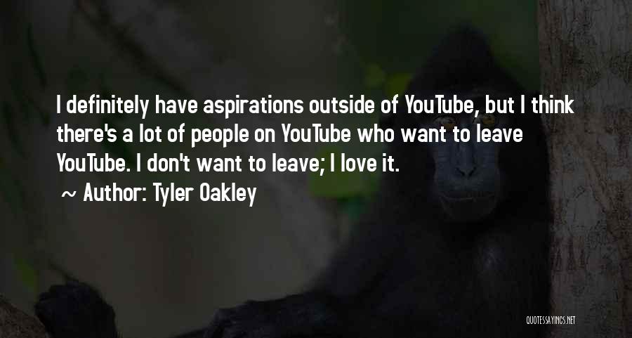Please Don't Leave Me Love Quotes By Tyler Oakley