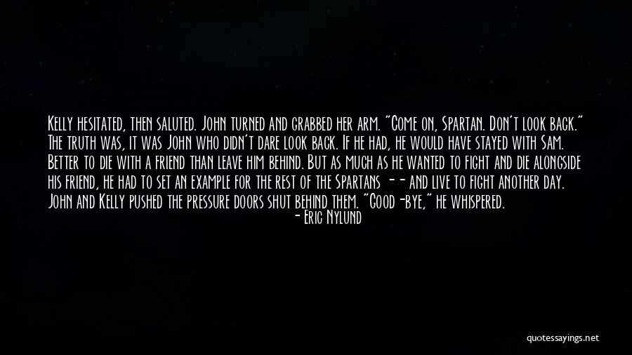 Please Don't Leave Me My Friend Quotes By Eric Nylund Please Don't Leave Me My Friend Quotes By Eric Nylund
