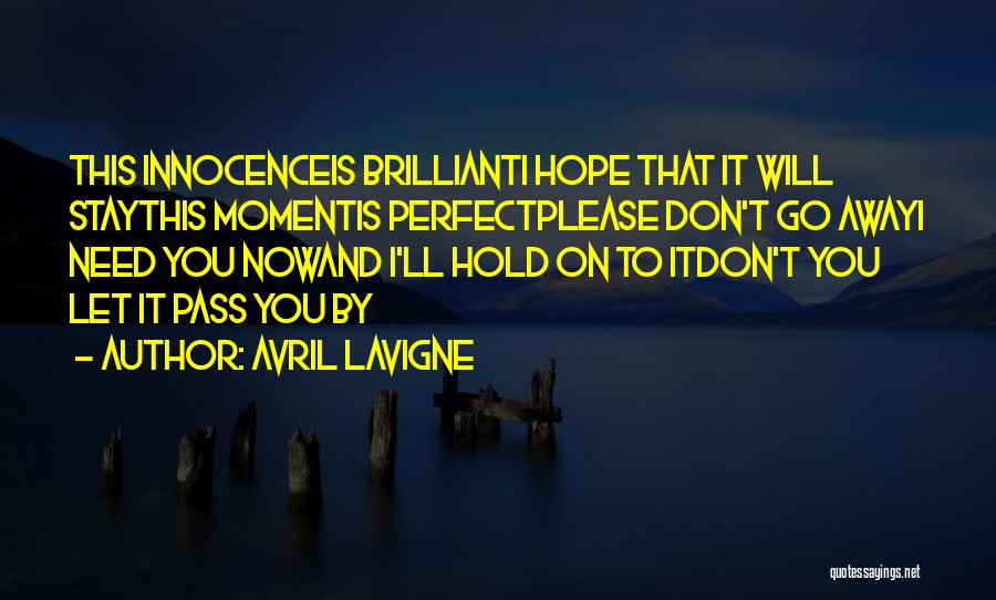 Please Don't Let Go Quotes By Avril Lavigne