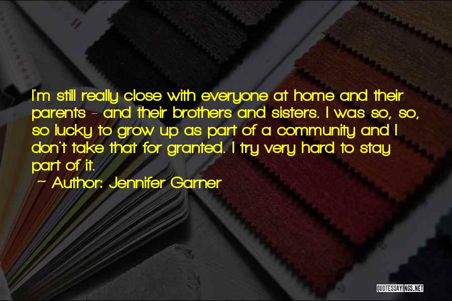 Please Don't Take Me For Granted Quotes By Jennifer Garner