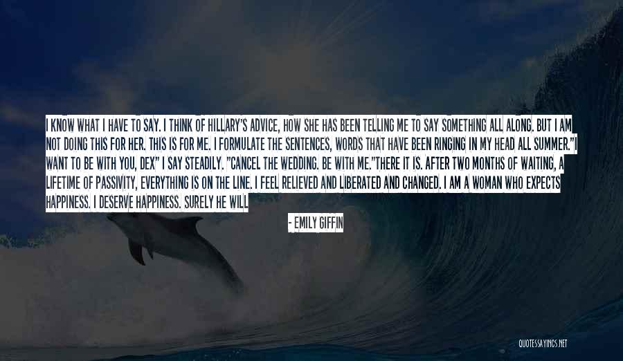 Please Don't Talk To Me Quotes By Emily Giffin Please Don't Talk To Me Quotes By Emily Giffin