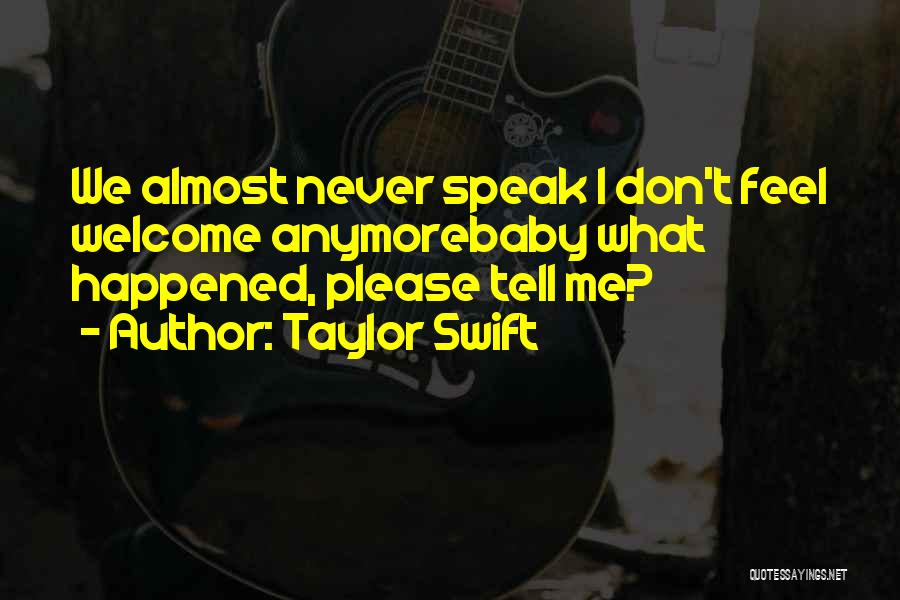 Please Don't Tell Me Quotes By Taylor Swift