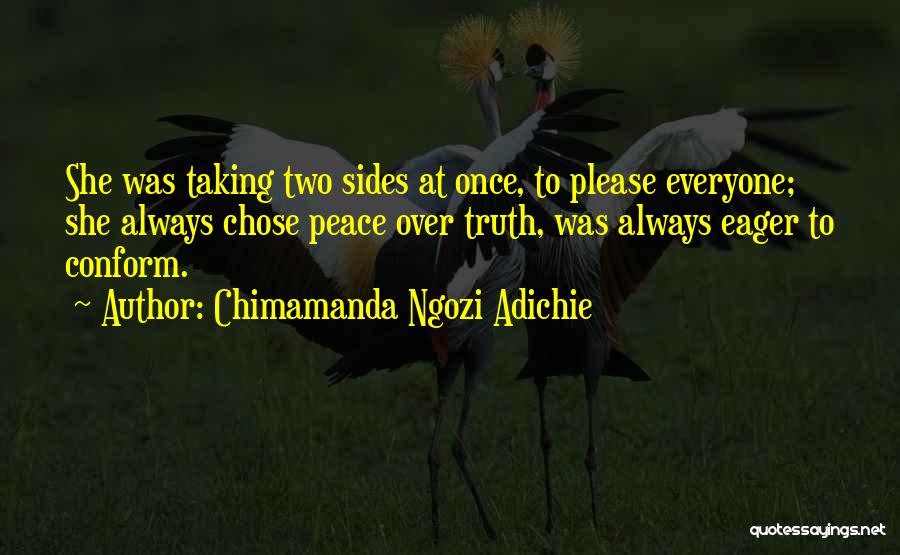 Please Everyone Quotes By Chimamanda Ngozi Adichie