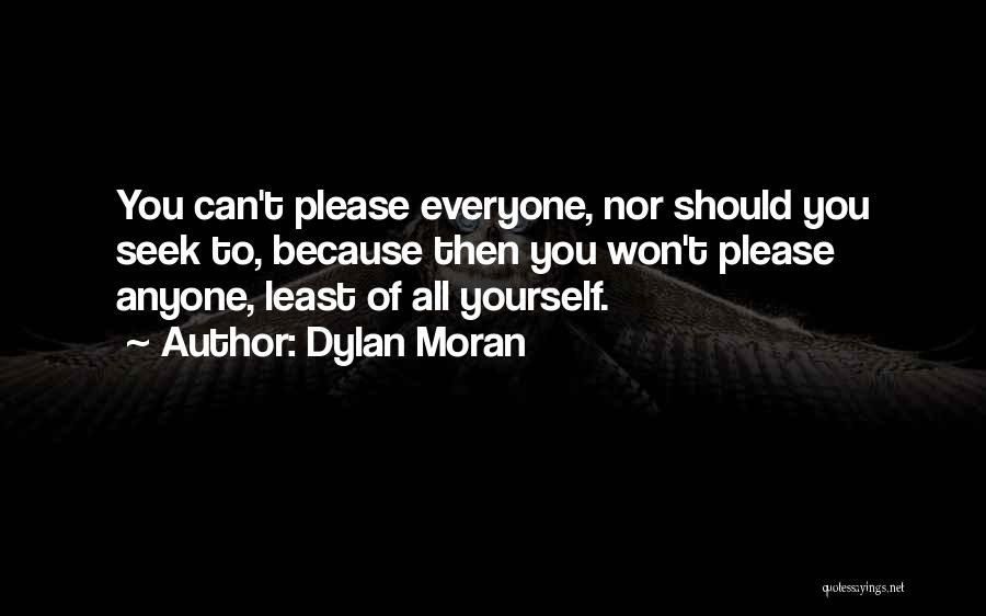 Please Everyone Quotes By Dylan Moran