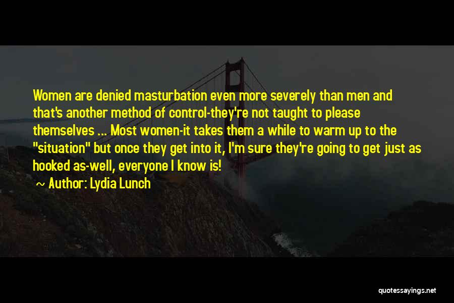 Please Everyone Quotes By Lydia Lunch