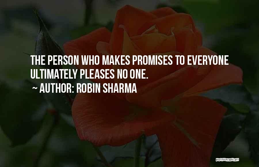 Please Everyone Quotes By Robin Sharma
