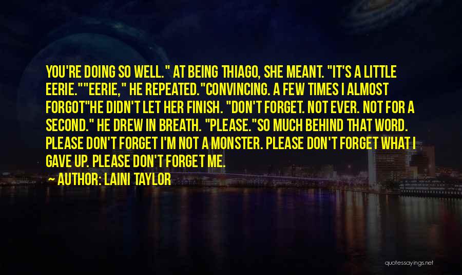 Please Forget Her Quotes By Laini Taylor