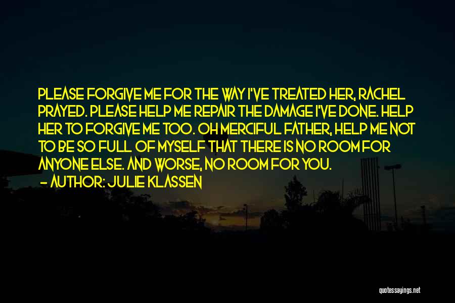 Please Forgive Her Quotes By Julie Klassen