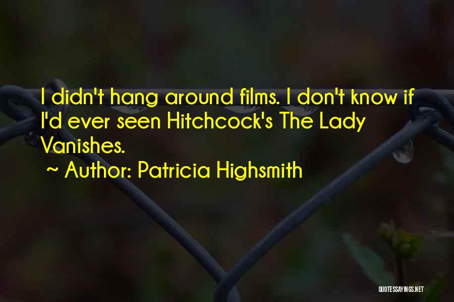 Please Forgive Me Sister Quotes By Patricia Highsmith
