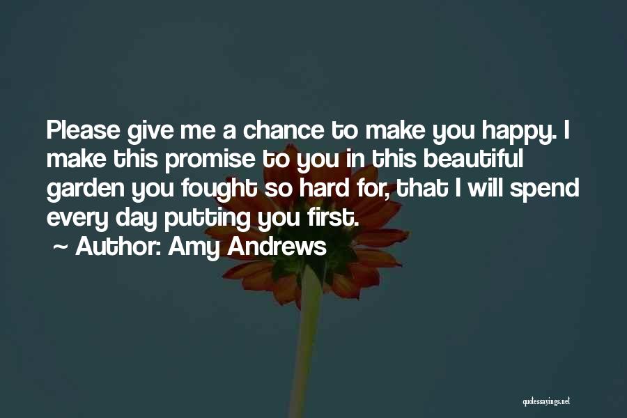 Please Give Me A Chance Quotes By Amy Andrews