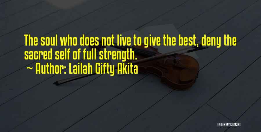 Please Give Me Strength Quotes By Lailah Gifty Akita