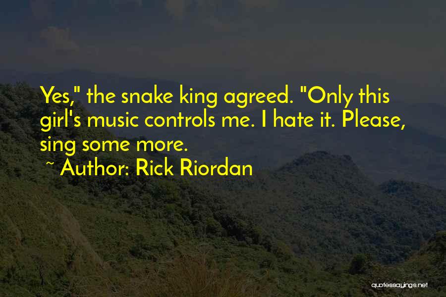 Please Hate Me Quotes By Rick Riordan