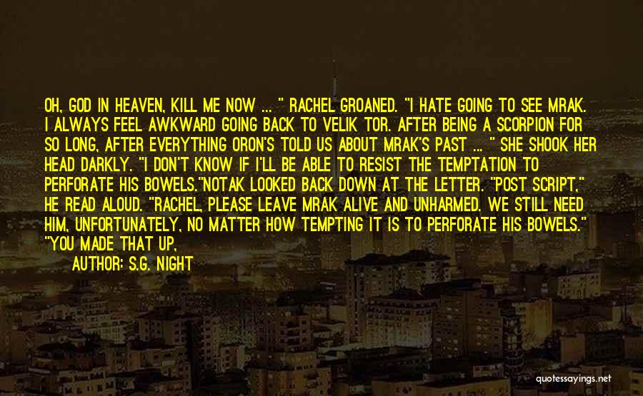 Please Hate Me Quotes By S.G. Night