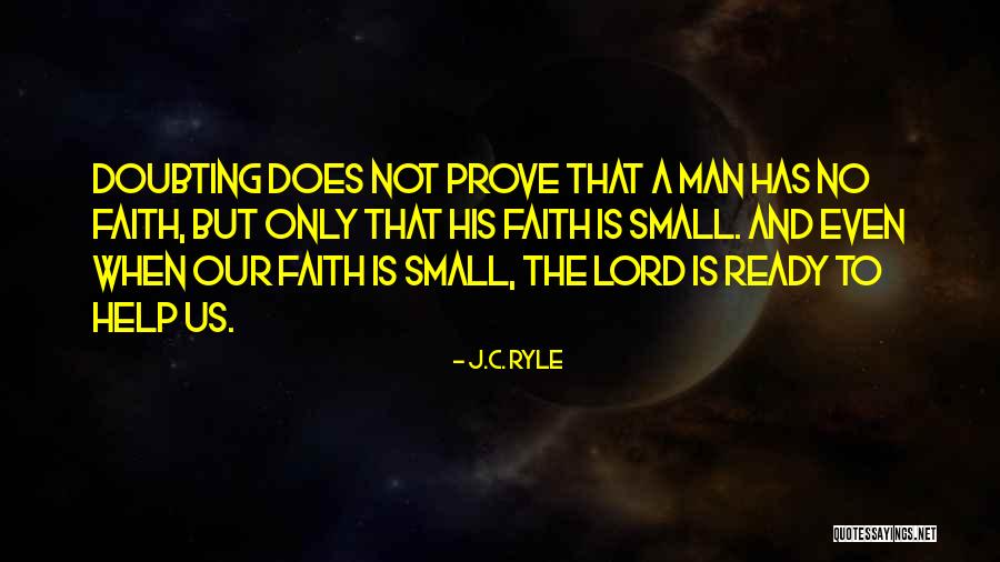 Please Help Me Lord Quotes By J.C. Ryle