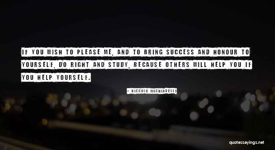 Please Help Others Quotes By Niccolo Machiavelli Please Help Others Quotes By Niccolo Machiavelli
