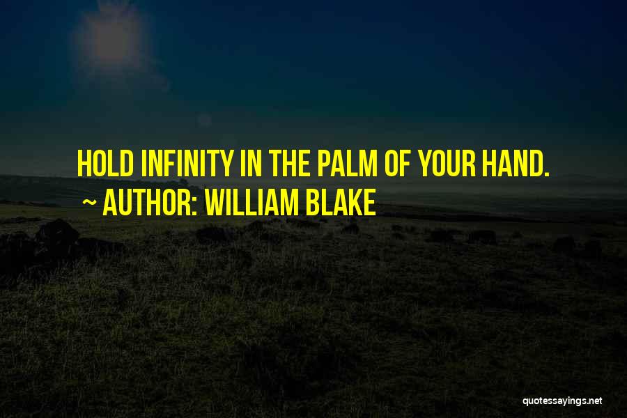 Please Hold My Hand Quotes By William Blake