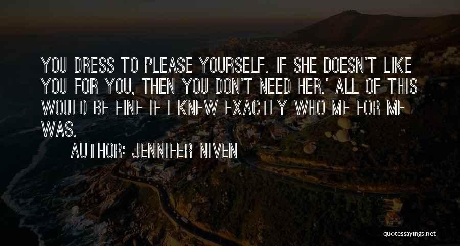 Please I Need You Quotes By Jennifer Niven