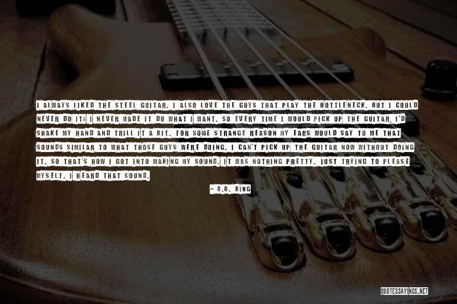 Please Just Love Me Quotes By B.B. King Please Just Love Me Quotes By B.B. King