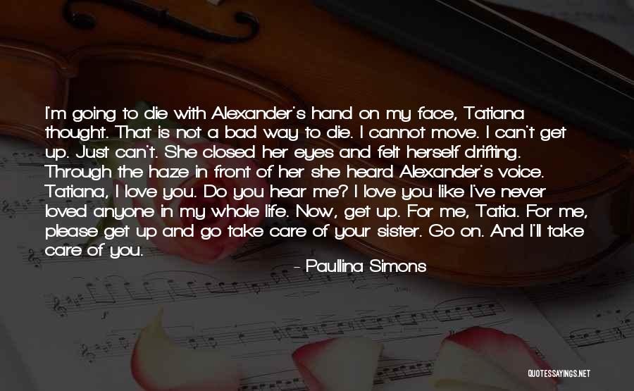 Please Just Love Me Quotes By Paullina Simons