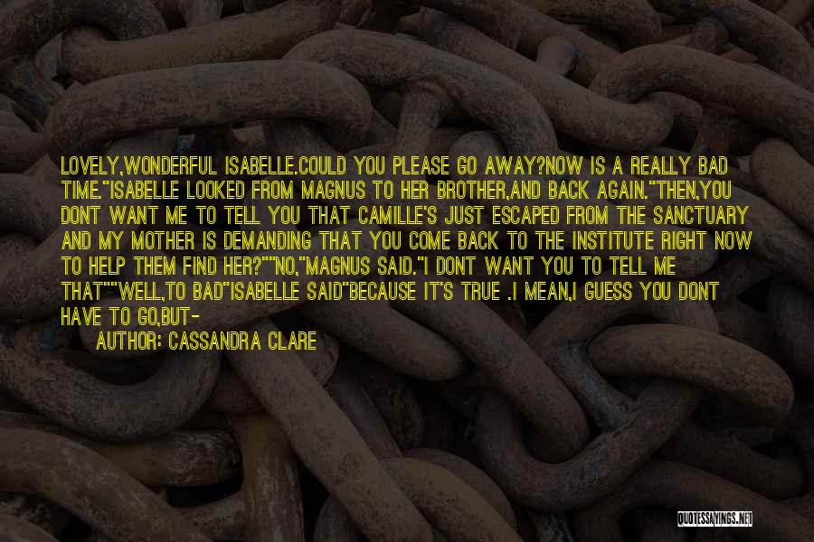 Please Just Tell Me Quotes By Cassandra Clare