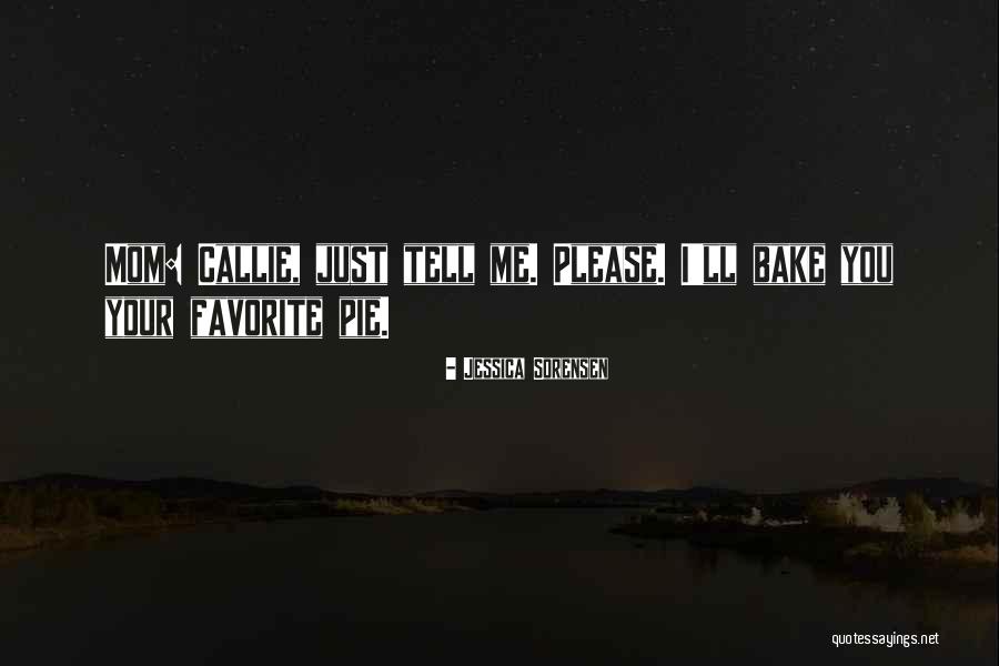 Please Just Tell Me Quotes By Jessica Sorensen Please Just Tell Me Quotes By Jessica Sorensen