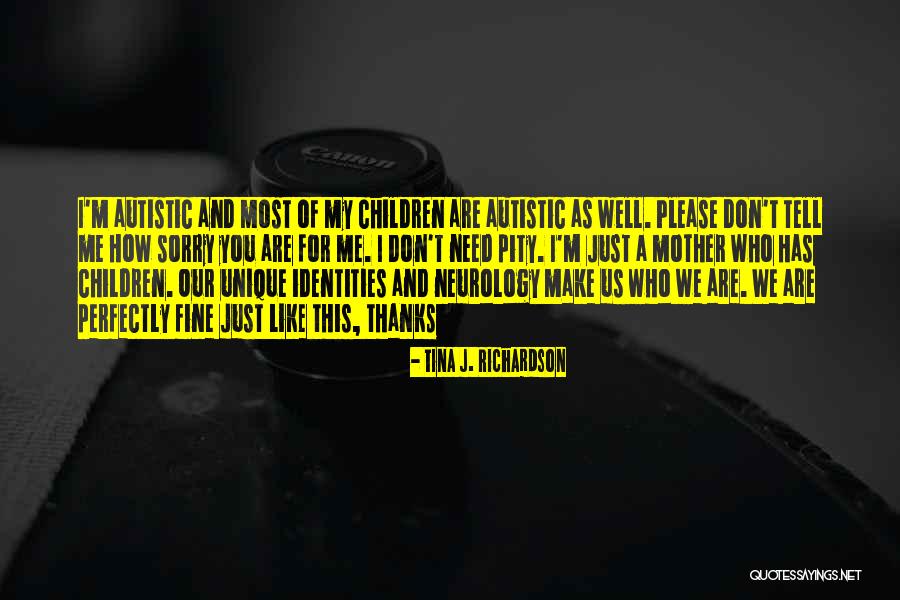 Please Just Tell Me Quotes By Tina J. Richardson Please Just Tell Me Quotes By Tina J. Richardson