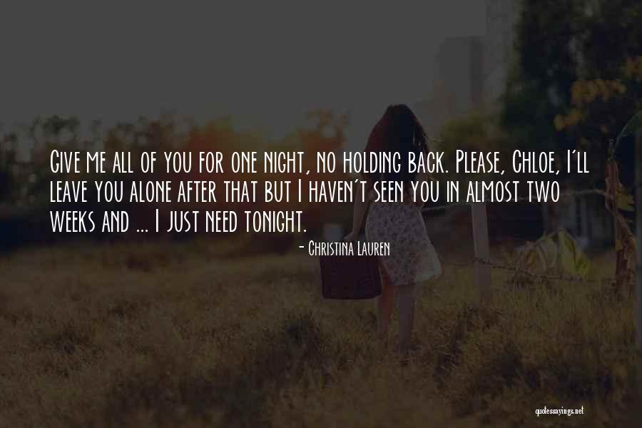 Please Leave Me Alone Quotes By Christina Lauren