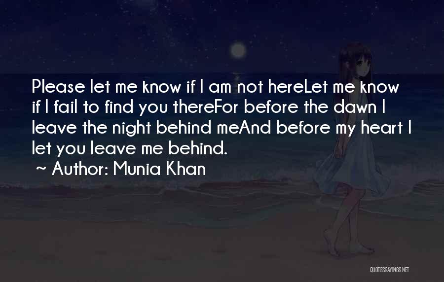 Please Let Me Love You Quotes By Munia Khan