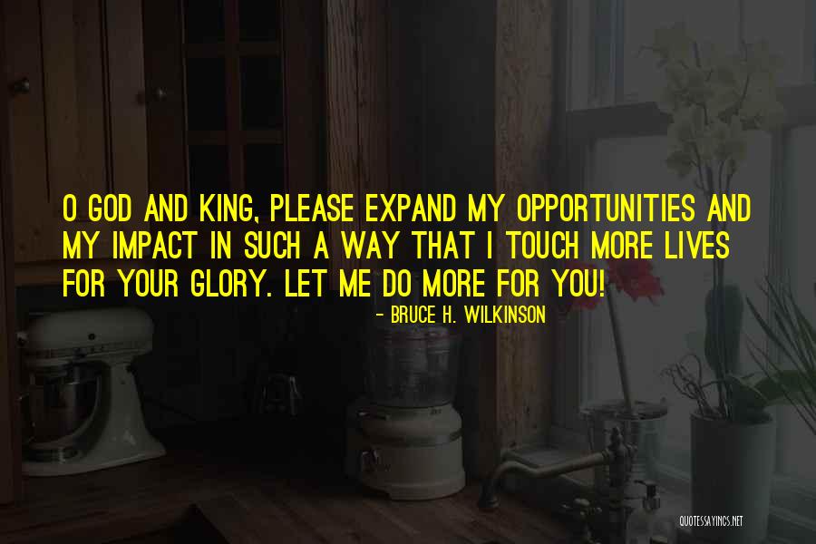 Please Let Quotes By Bruce H. Wilkinson Please Let Quotes By Bruce H. Wilkinson