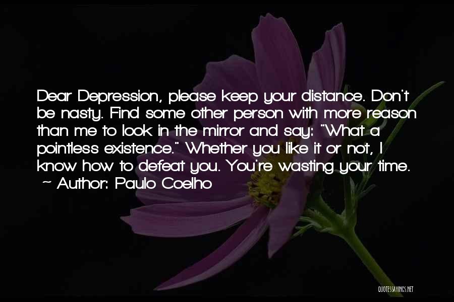 Please Like Me Quotes By Paulo Coelho