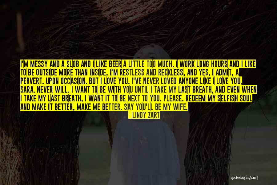 Please Love Me Like I Love You Quotes By Lindy Zart Please Love Me Like I Love You Quotes By Lindy Zart