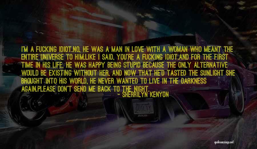 Please Love Me Like I Love You Quotes By Sherrilyn Kenyon Please Love Me Like I Love You Quotes By Sherrilyn Kenyon