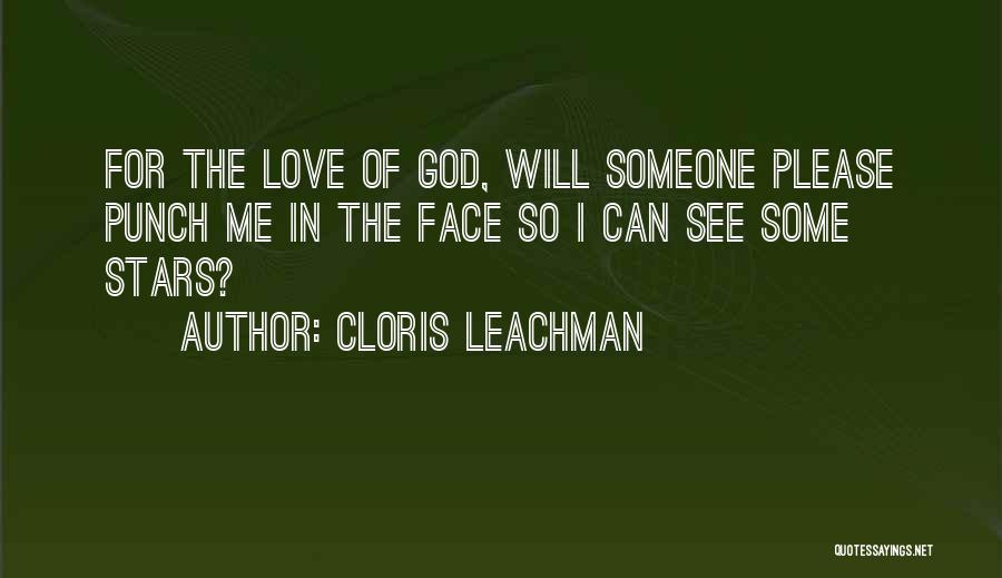 Please Love Me Quotes By Cloris Leachman
