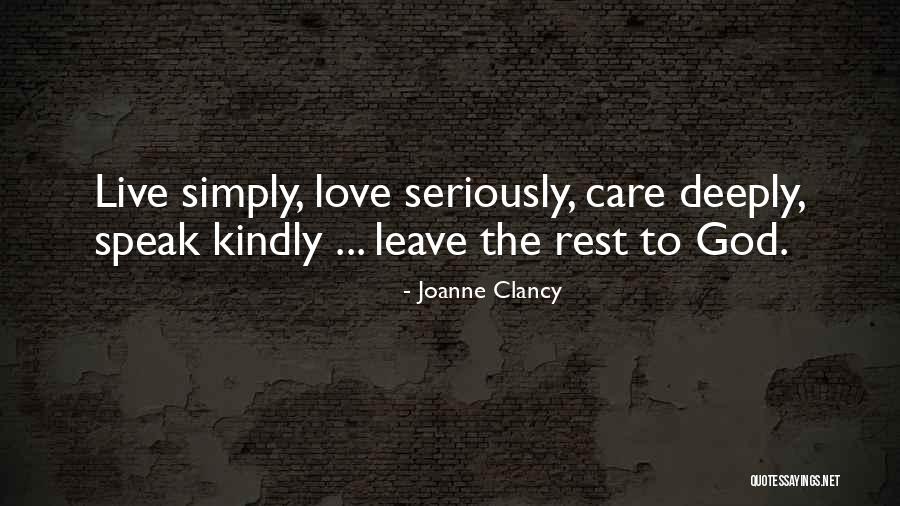 Please Love Me Seriously Quotes By Joanne Clancy