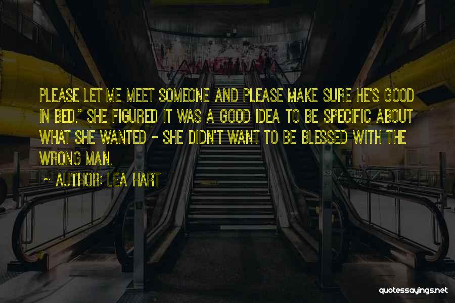 Please Meet Me Quotes By Lea Hart