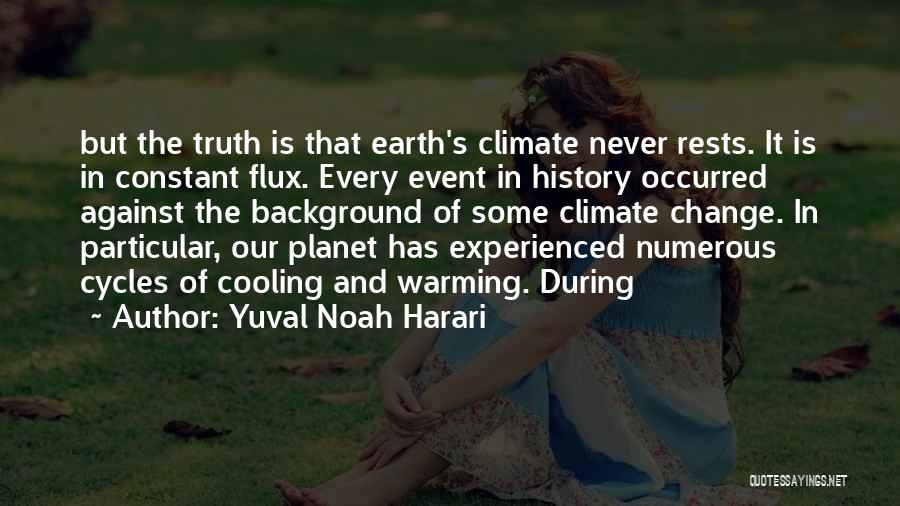 Please Never Change Quotes By Yuval Noah Harari