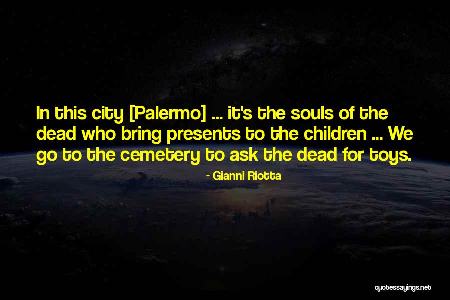 Please No Gifts Quotes By Gianni Riotta Please No Gifts Quotes By Gianni Riotta