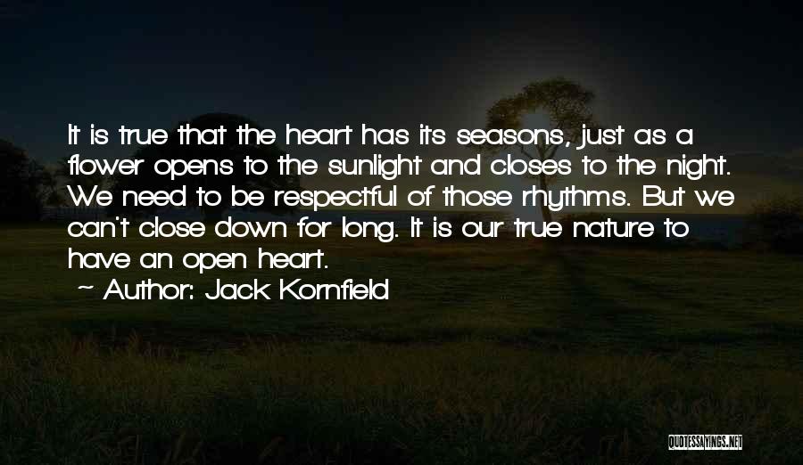 Please Open Your Heart Quotes By Jack Kornfield
