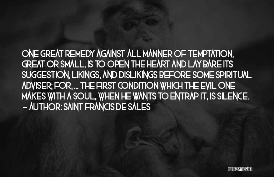 Please Open Your Heart Quotes By Saint Francis De Sales
