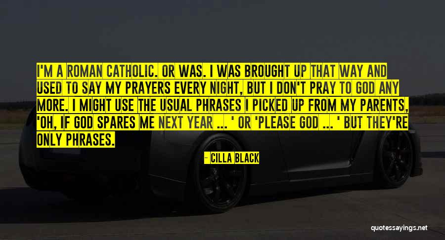 Please Pray Quotes By Cilla Black Please Pray Quotes By Cilla Black