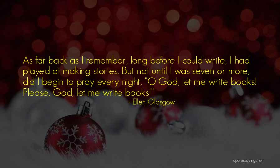 Please Pray Quotes By Ellen Glasgow Please Pray Quotes By Ellen Glasgow