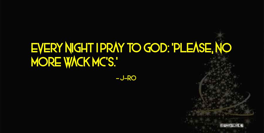 Please Pray Quotes By J-Ro