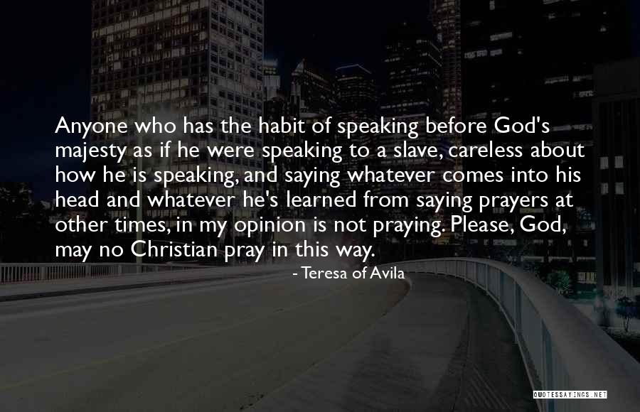 Please Pray Quotes By Teresa Of Avila Please Pray Quotes By Teresa Of Avila