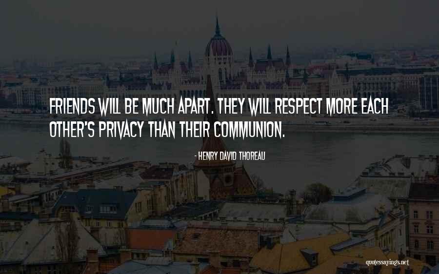 Please Respect Our Privacy Quotes By Henry David Thoreau Please Respect Our Privacy Quotes By Henry David Thoreau